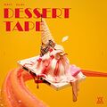 RAVI, Xydo - DESSERT TAPE.jpg