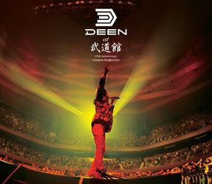 DEEN at Budoukan 15th Anniversary Greatest Singles Live generasia