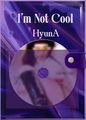 HyunA - I'm Not Cool.jpg