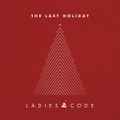 LADIES CODE - THE LAST HOLIDAY.jpg