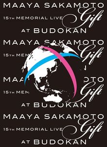 Sakamoto Maaya 15 Shuunen Kinen Live Gift At Nippon Budokan Generasia