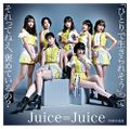 Juice=Juice - "Hitori de Ikirare Sou" tte Sore tte Nee, Homete Iru no reg A.jpg