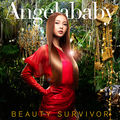 Angelababy - Beauty Survivor.jpg