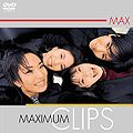 MAX - MAXIMUM CLIPS DVD.jpg