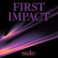 Kep1er - FIRST IMPACT.jpg