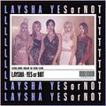 LAYSHA - Yes Or Not.jpg