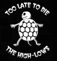 The Highlows - Too Late To Die.jpg