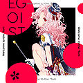 EGOIST - Welcome to the fam.jpg