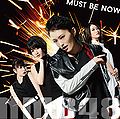 NMB48 - Must be now Type A Lim.jpg