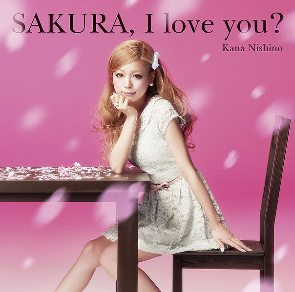File:Kana Nishino - Sakura, I Love You (CD+DVD).jpg