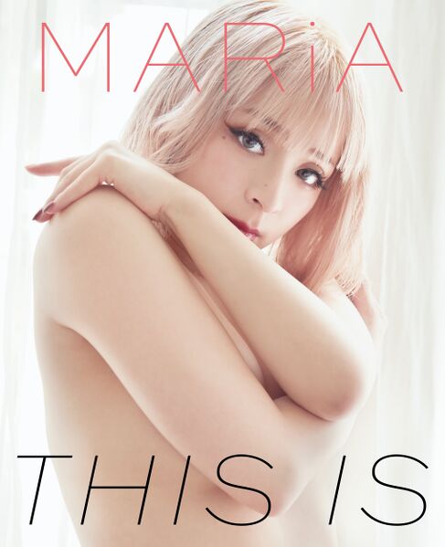 File:MARiA - THIS IS.jpg