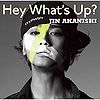 jin-akanishi-hey-whats-up.jpg