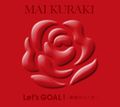 Kuraki Mai - Let's GOAL! lim red.jpg
