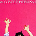 kaji hideki - august ep CD.jpg