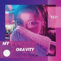 Yezi - My Gravity.jpg