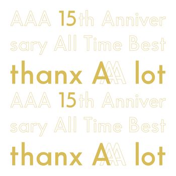 AAA 15th Anniversary All Time Best -Thanx AAA Lot- - generasia