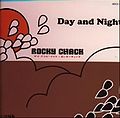 ROCKY CHACK - DAY AND NIGHT.jpg